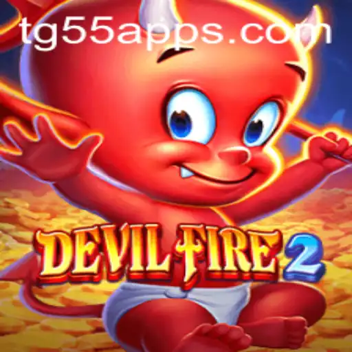 Exploring the Thrilling World of DevilFire2 and the Mystery of TG55