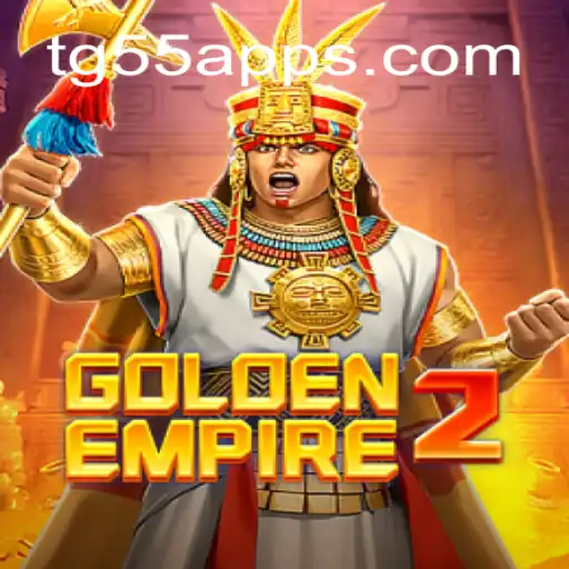 Discover the Adventurous World of GoldenEmpire2 with TG55